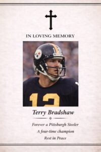 Terry Bradshaw, Obituary, Death: Legendary NFL Quarterback of the Pittsburgh Steelers - Has Die